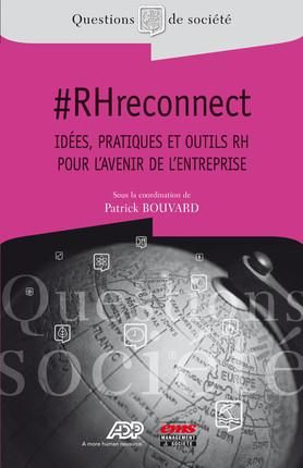 Emprunter #RHreconnect. Idées, pratiques et outils RH pour l'avenir de l'entreprise livre