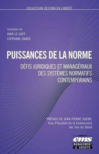 Emprunter Puissances de la norme. Défis juridiques et manageriaux des systèmes normatifs contemporains livre