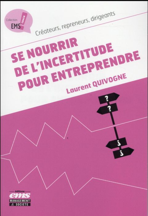 Emprunter Se nourrir de l'incertitude pour entreprendre livre