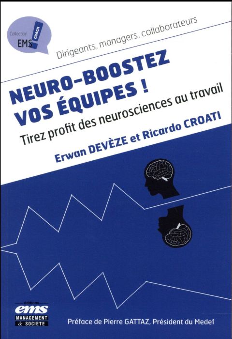 Emprunter Neuro-boostez vos équipes ! Tirez profit des neurosciences au travail livre