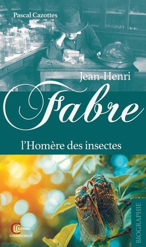 Emprunter Jean-Henri Fabre. L'Homère des insectes livre