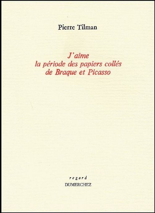 Emprunter J'aime la période des papiers collés de Braque et Picasso livre