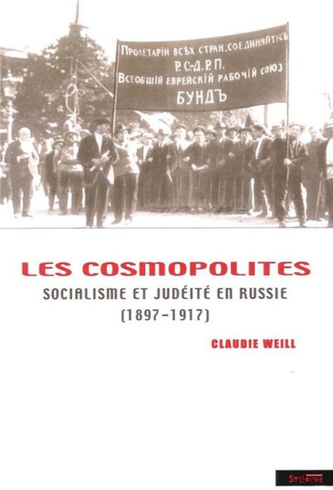 Emprunter Les cosmopolites. Socialisme et judéité en Russie (1897-1917) livre