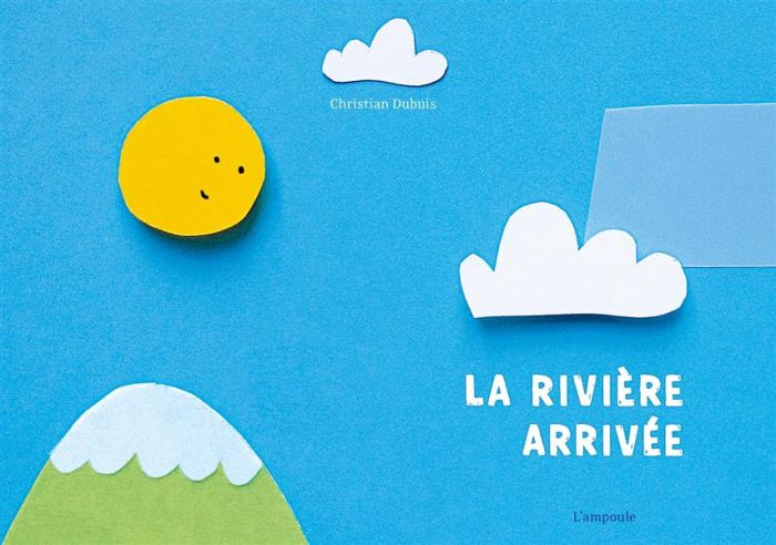 Emprunter La rivière arrivée livre