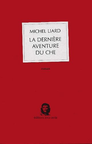 Emprunter La dernière aventure du Che livre