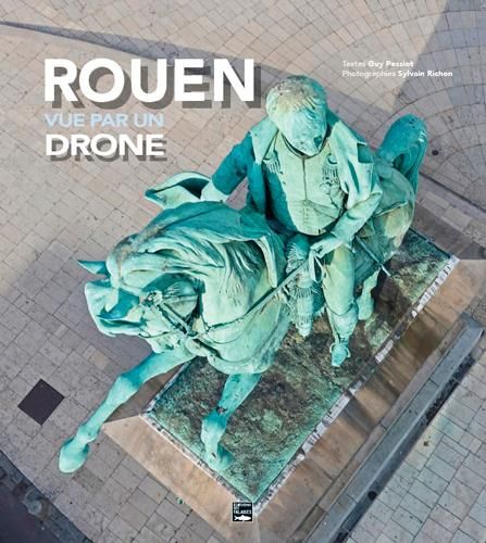 Emprunter Rouen vu par un drone livre