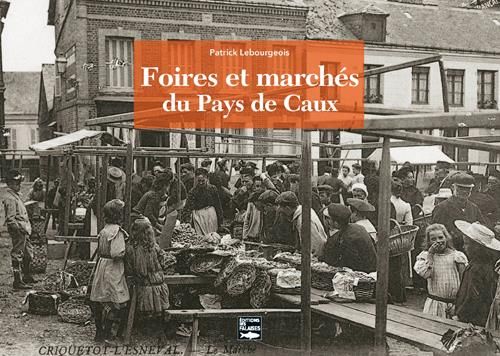 Emprunter Foires et marchés du Pays de Caux livre