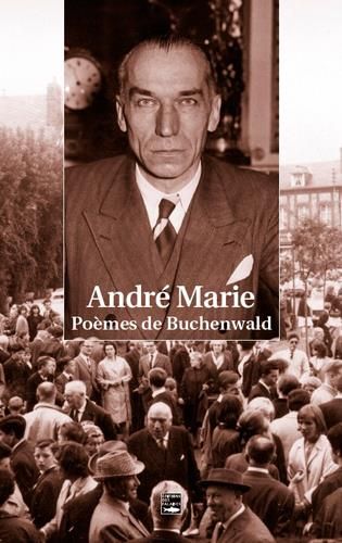 Emprunter André Marie. Poèmes de Buchenwald livre