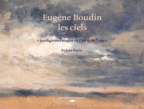 Emprunter Eugène Boudin, les ciels. 