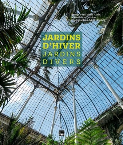 Emprunter Jardins d'hiver, jardins divers livre