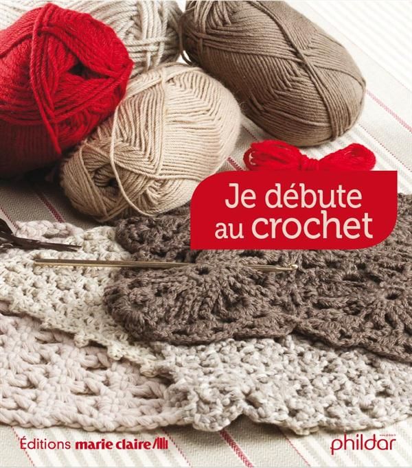 Emprunter Je débute au crochet et me perfectionne livre