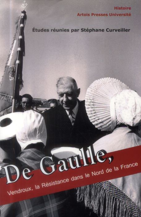 Emprunter De Gaulle, Vendroux, la Résistance dans le Nord de la France livre