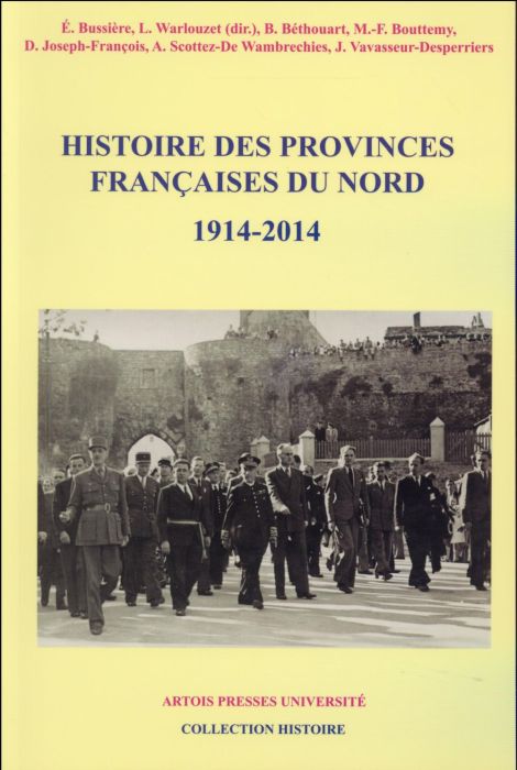 Emprunter Histoire des provinces françaises du Nord. Tome 6 (1914-2014) livre