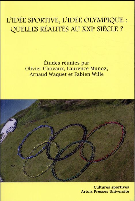 Emprunter L'idée sportive, l'idée olympique : quelles réalités au XXIe siècle ? livre