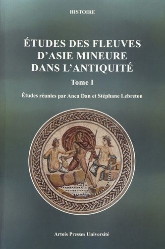 Emprunter ETUDES DES FLEUVES D'ASIE MINEURE DANS L'ANTIQUITE - TOME I - TOME 1 livre