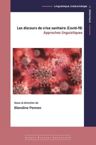 Emprunter Les discours de crise sanitaire (Covid-19). Approches linguistiques livre