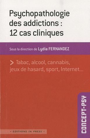 Emprunter Psychopathologie des addictions : 12 cas cliniques livre