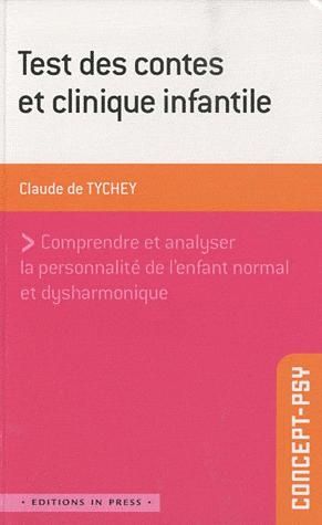 Emprunter Test des contes et clinique infantile. Comprendre et analyser la personnalité de l'enfant normal et livre