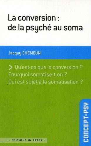 Emprunter La conversion : de la psyché au soma livre