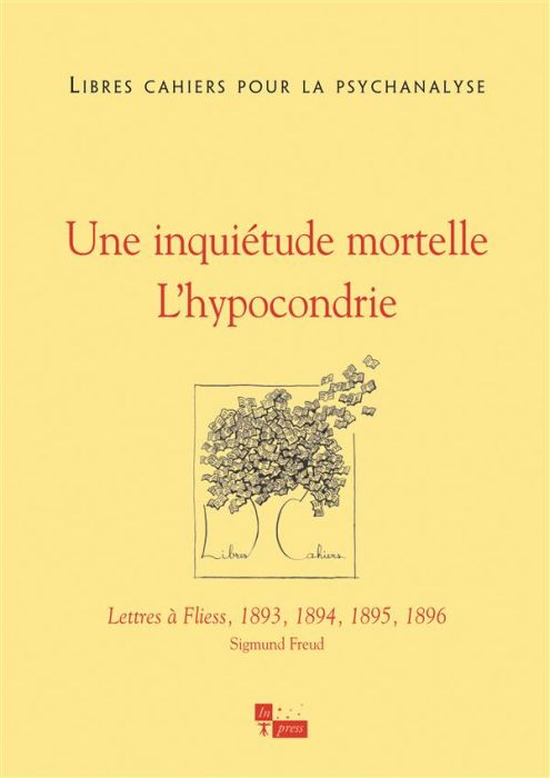 Emprunter Libres cahiers pour la psychanalyse/282013/Une inquiétude mortelle, l'hypocondrie livre