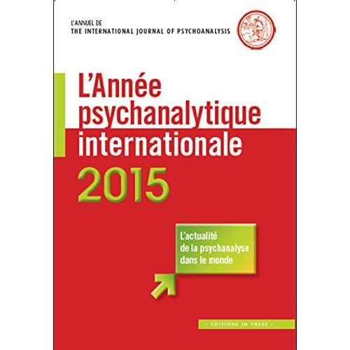 Emprunter L'année psychanalytique internationale/2015/L'année psychanalytique internationale Tome 2015 livre