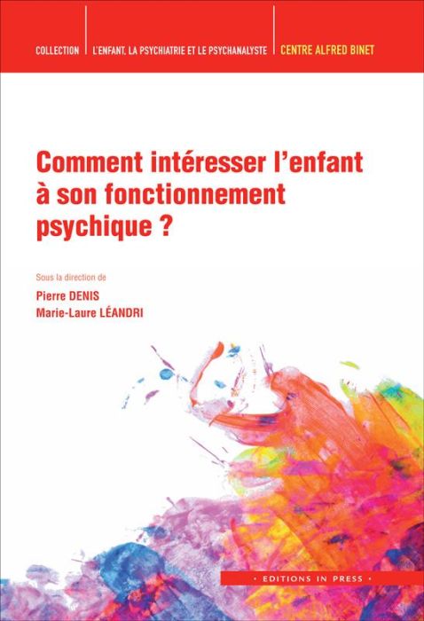 Emprunter Comment intéresser l'enfant à son fonctionnement psychique ? livre