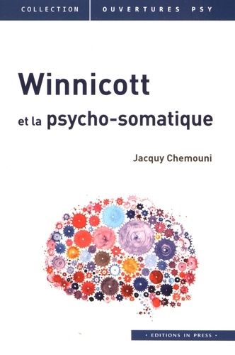 Emprunter Winnicott et la psycho-somatique livre