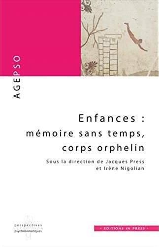 Emprunter Enfances : mémoire sans temps, corps orphelin livre