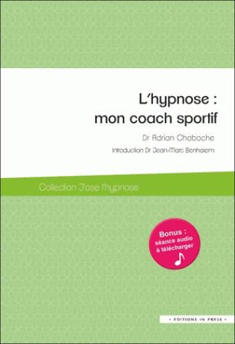 Emprunter L'hypnose : mon coach sportif livre