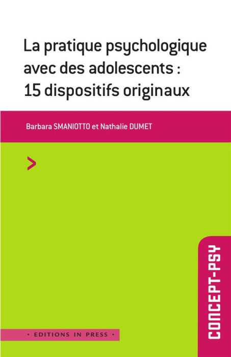 Emprunter La pratique psychologique avec des adolescents. 15 dispositifs originaux livre