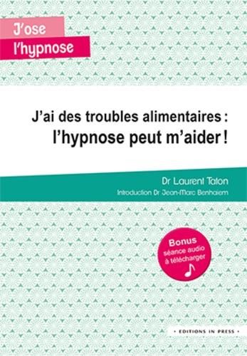 Emprunter J'ai des troubles alimentaires : l'hypnose peut m'aider ! livre