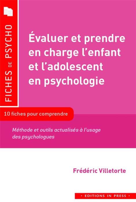 Emprunter Evaluer et prendre en charge l'enfant et l'adolescent en psy. Méthodes et outils actualisés à l'usag livre