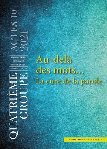 Emprunter Au-delà des mots... La cure de parole livre