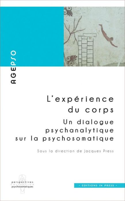 Emprunter L'expérience du corps. Un dialogue psychanalytique sur la psychosomatique livre