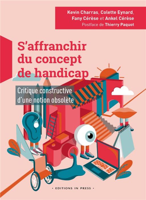 Emprunter S'affranchir du concept de handicap. Critique constructive d'une notion obsolète livre