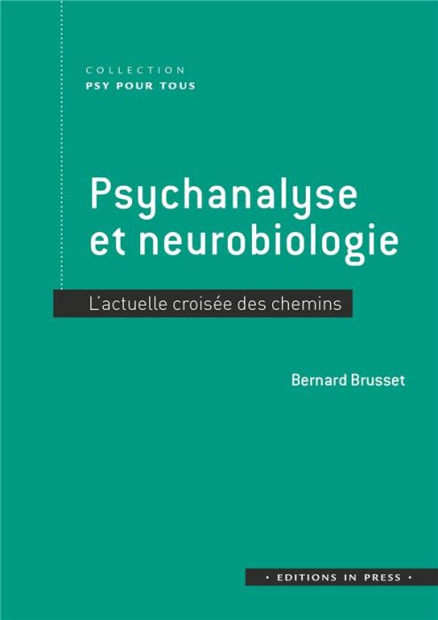 Emprunter PSYCHANALYSE ET NEUROBIOLOGIE - L'ACTUELLE CROISEE DES CHEMINS livre