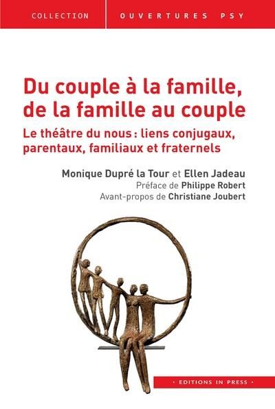 Emprunter Du couple à la famille, de la famille au couple. Le théâtre du nous : liens conjugaux, parentaux, fa livre