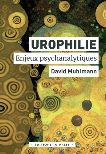 Emprunter Urophilie. Enjeux psychanalytiques livre