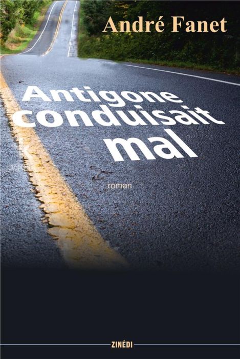 Emprunter Antigone conduisait mal livre