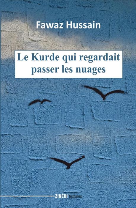 Emprunter Le Kurde qui regardait passer les nuages livre