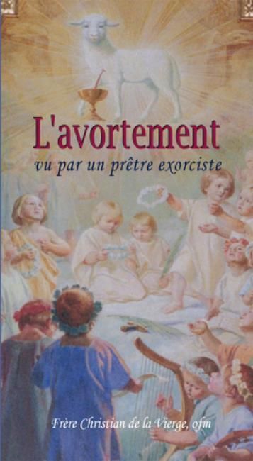 Emprunter L'avortement vu par un prêtre exorciste livre