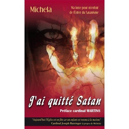 Emprunter J'ai quitté Satan. Ma lutte pour m'enfuir de l'enfer du satanisme livre