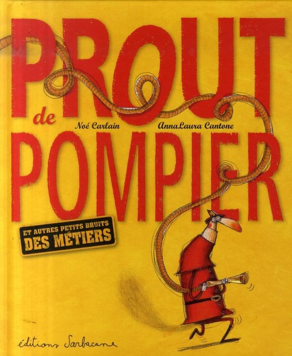 Emprunter Prout de pompier. Et autres petits bruits des métiers livre