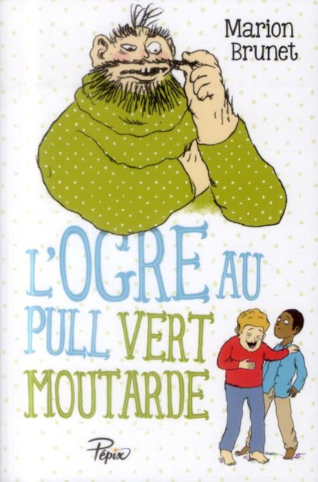 Emprunter L'ogre au pull vert moutarde livre