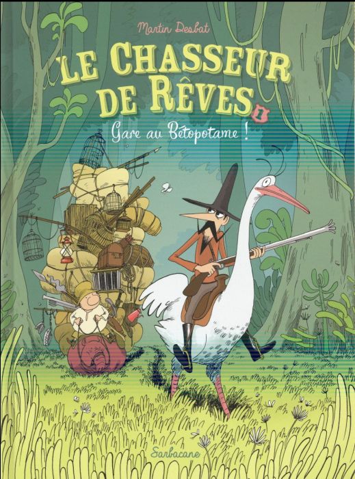 Emprunter Le chasseur de rêves Tome 1 : Gare au Bétopotame ! livre