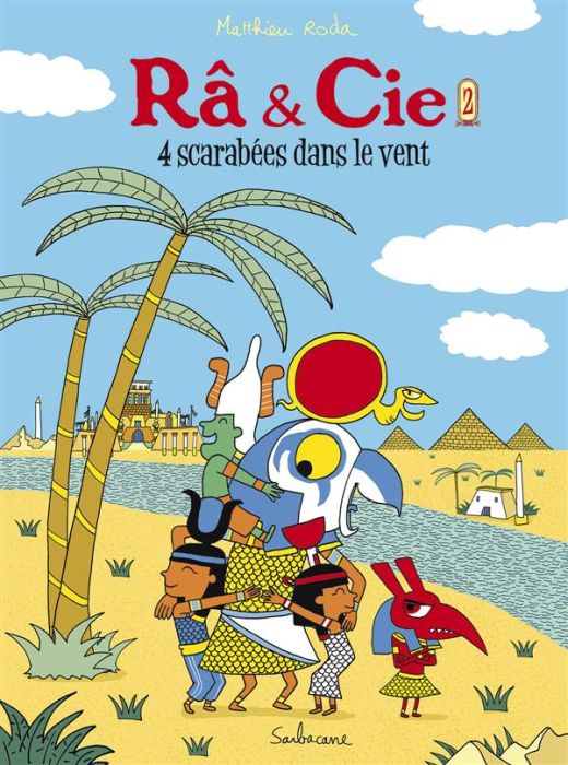 Emprunter Ra & Cie Tome 2 : 4 scarabées dans le vent livre