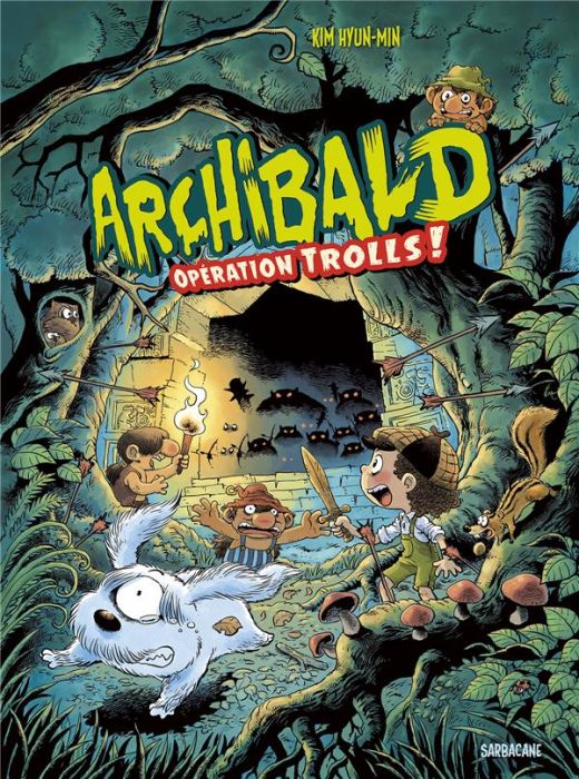 Emprunter Archibald Tome 3 : Opérations trolls ! livre