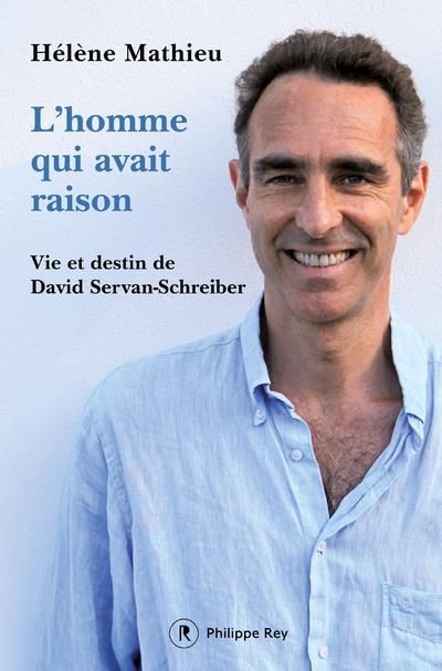 Emprunter L'homme qui avait raison. Vie et destin de David Servand-Schreiber livre