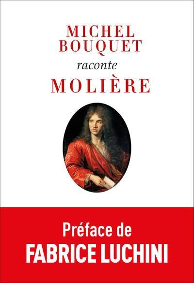 Emprunter Michel Bouquet raconte Molière livre