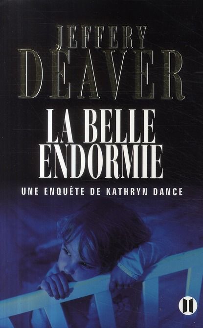 Emprunter La belle endormie. Une enquête de Kathryn Dance livre